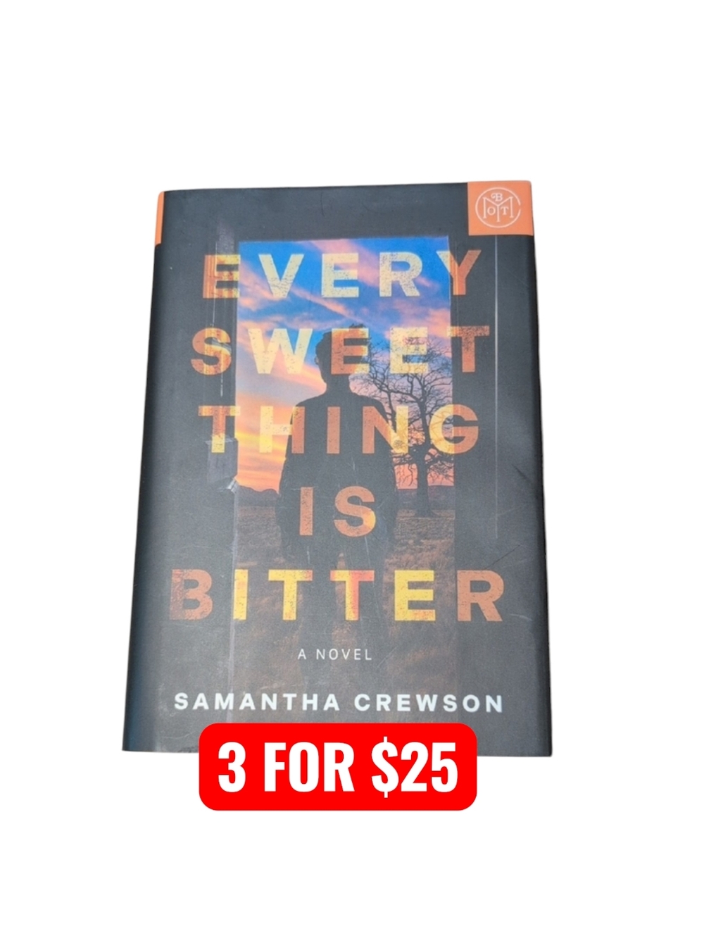 Every Sweet Thing is Bitter by Samantha Crewson Hardback BOTM
